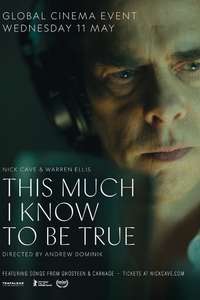 This Much I Know to Be True - Poster
