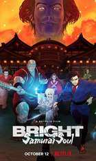 Bright: Samurai Soul