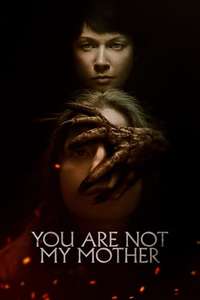 You Are Not My Mother - Poster