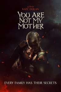 You Are Not My Mother - Poster