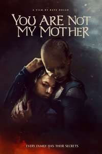 You Are Not My Mother - Poster