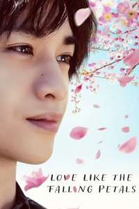 Love Like the Falling Petals - Poster