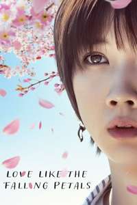 Love Like the Falling Petals - Poster