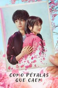 Love Like the Falling Petals - Poster