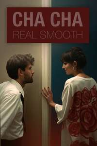 Cha Cha Real Smooth - Poster