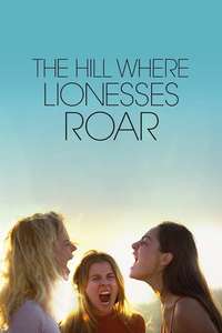 The Hill Where Lionesses Roar - Poster