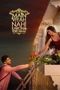 Main Viyah Nahi Karona Tere Naal - Poster