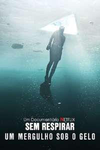 Hold Your Breath: The Ice Dive - Posters