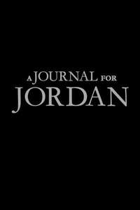 A Journal for Jordan - Poster