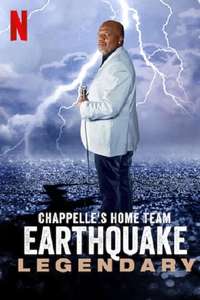 Chappelle's Home Team - Earthquake: Legendary - Poster