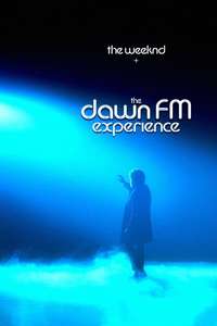 The Weeknd x Dawn FM Experience - Posters