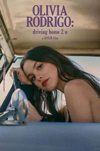 OLIVIA RODRIGO: driving home 2 u (a SOUR film) - Posters