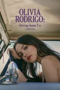 OLIVIA RODRIGO: driving home 2 u (a SOUR film) - Posters