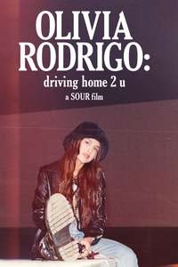 OLIVIA RODRIGO: driving home 2 u (a SOUR film) - Posters