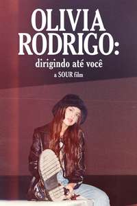 OLIVIA RODRIGO: driving home 2 u (a SOUR film) - Posters