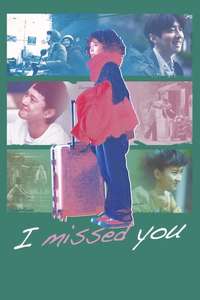 I Missed You - Posters