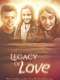Legacy of Love