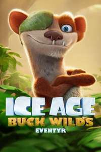 The Ice Age Adventures of Buck Wild - Posters