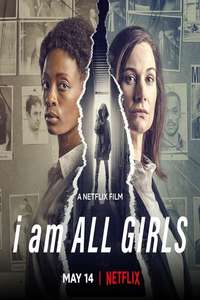 I Am All Girls - Poster