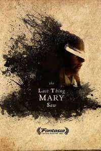 The Last Thing Mary Saw - Poster