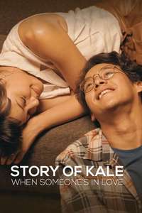 Story of Kale: When Someone's in Love - Poster