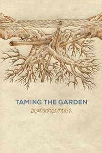 Taming the Garden - Poster
