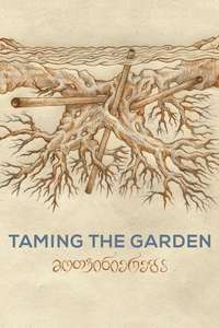 Taming the Garden - Poster