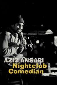Aziz Ansari: Nightclub Comedian - Poster