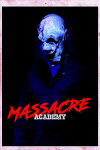 Massacre Academy - Poster