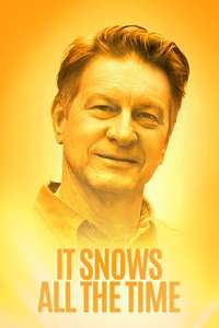 It Snows All the Time - Posters