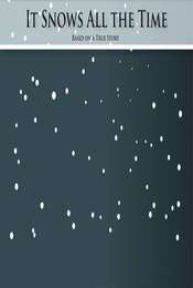 It Snows All the Time