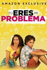 Tú eres mi problema - Poster