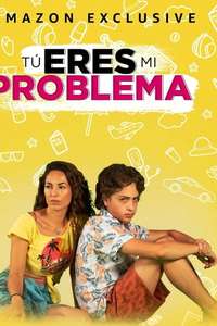 Tú eres mi problema - Poster
