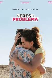 Tú eres mi problema - Poster