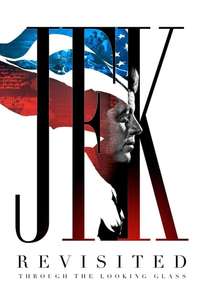 JFK Revisited: Through The Looking Glass - Poster