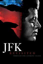 JFK Revisited: Through The Looking Glass