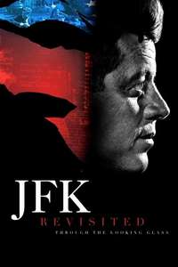 JFK Revisited: Through The Looking Glass - Poster