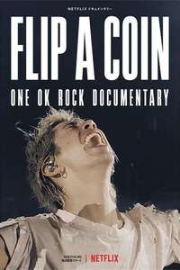 Flip a Coin: ONE OK ROCK Documentary - Poster