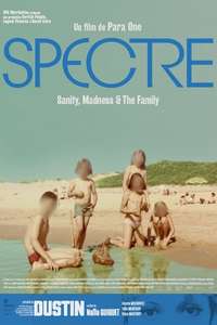 Spectre: Sanity  Madness and The Family - Posters