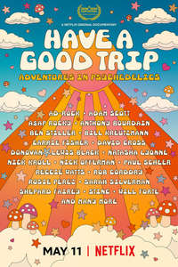 Have a Good Trip: Adventures in Psychedelics - Posters