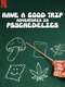 Have a Good Trip: Adventures in Psychedelics