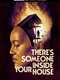 There's Someone Inside Your House