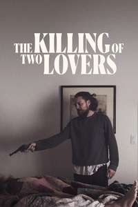 The Killing of Two Lovers - Poster