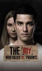 The Boy Who Killed My Parents