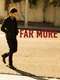 Far More