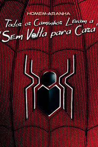 Spider-Man: All Roads Lead to No Way Home - Posters