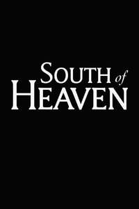 South of Heaven - Poster
