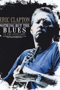 Eric Clapton - Nothing But the Blues - Poster