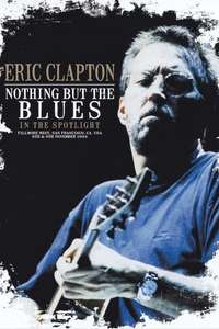 Eric Clapton - Nothing But the Blues - Poster