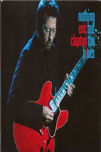 Eric Clapton - Nothing But the Blues - Poster